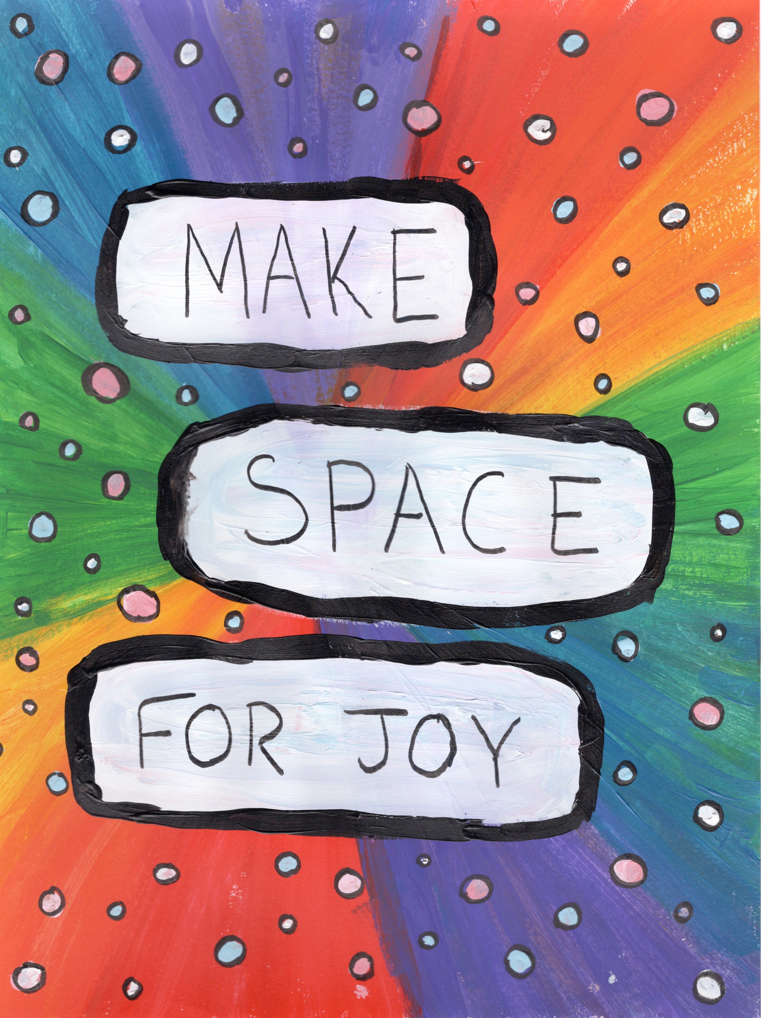 Make Space for Joy Art Print